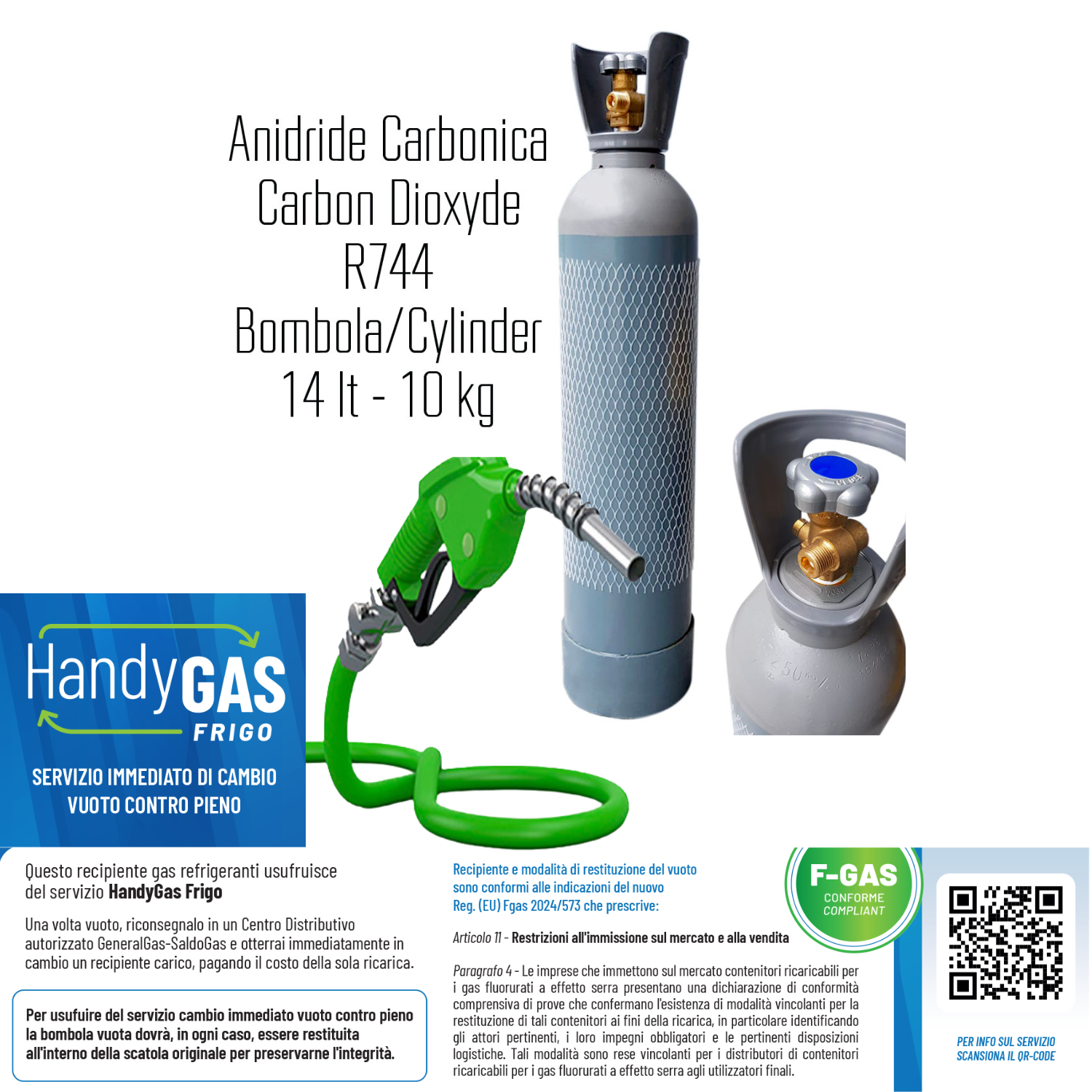 Ricarica HandyGas Frigo (scambio immediato vuoto contro pieno) Kryon® 744 - CO2 REF in bombola 14 Lt/200 bar (10 kg di R744)