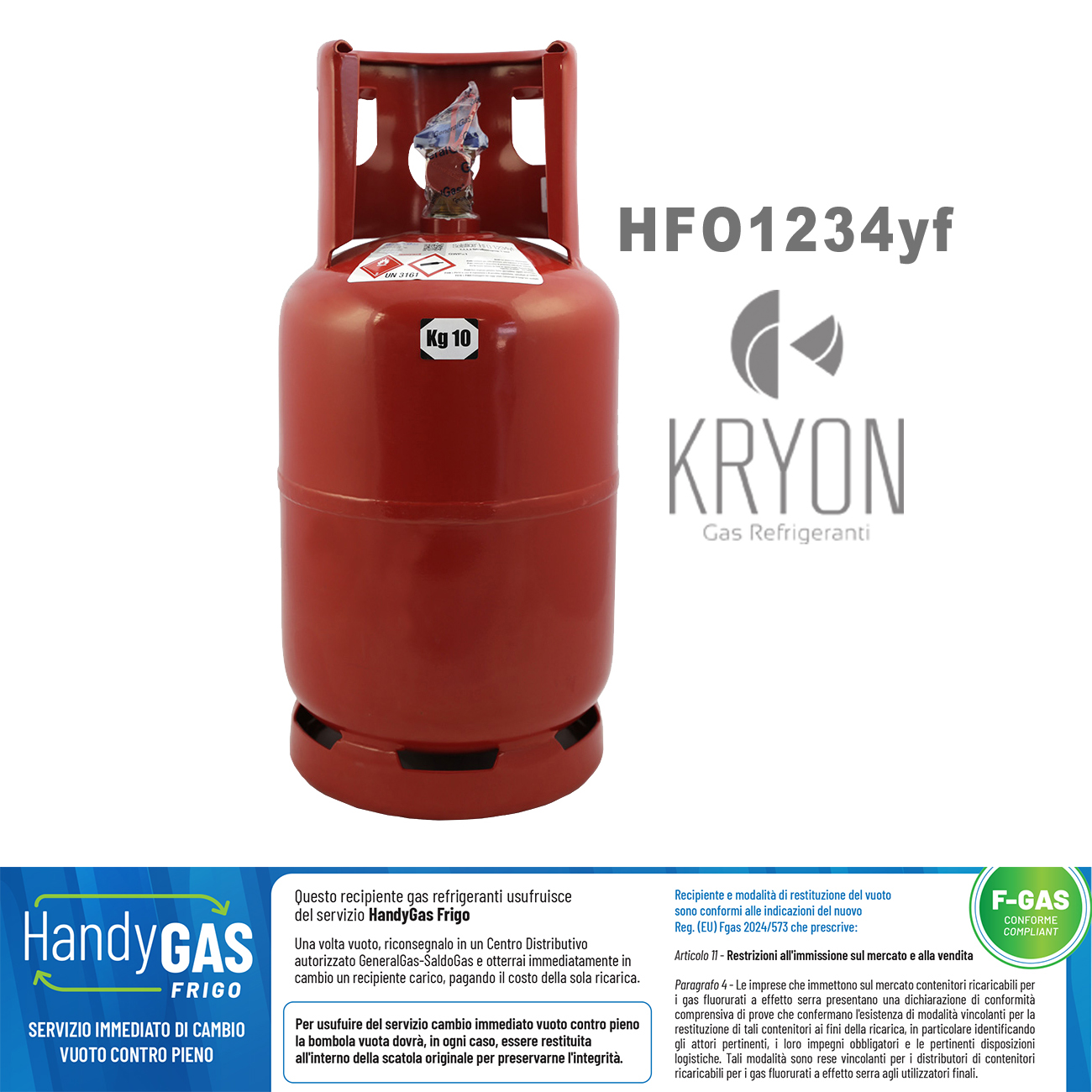 1234yf Kryon® HFO yf in confezione 13 Lt / 5 Kg - 42 Bar T-PED - valvola 1/2 (adattatore con uscita attacco rapido alta pressione non incluso)