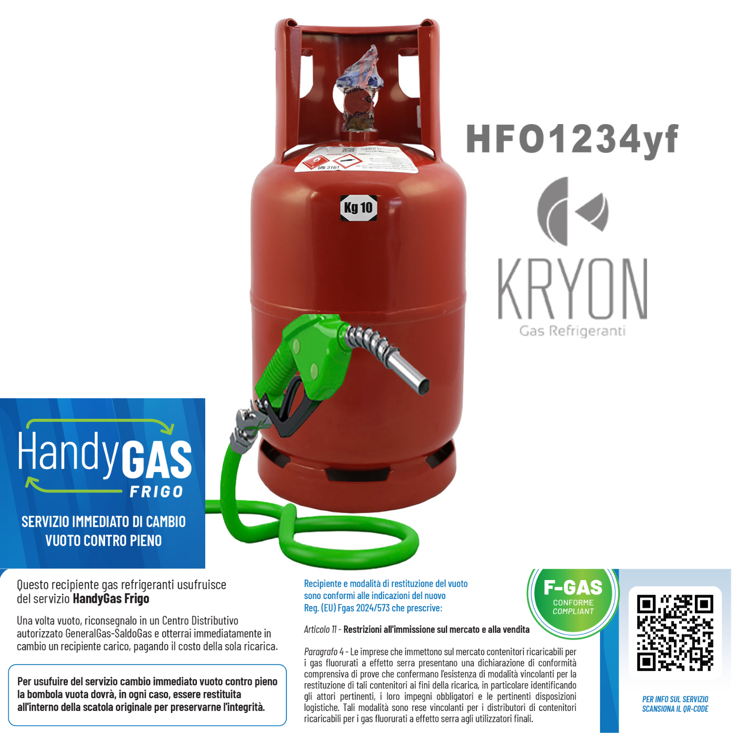 Ricarica HandyGas Frigo (scambio immediato vuoto contro pieno) Kryon® HFO 1234yf in Bombola 13,6 Lt/42 Bar (5 kg di R1234yf)